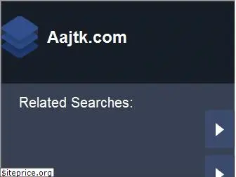 aajtk.com