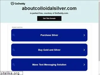 aboutcolloidalsilver.com