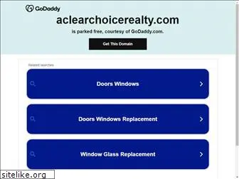 aclearchoicerealty.com