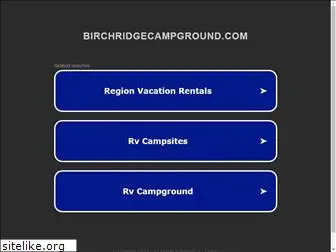 birchridgecampground.com