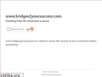 bridges2yoursuccess.com