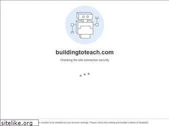 buildingtoteach.com