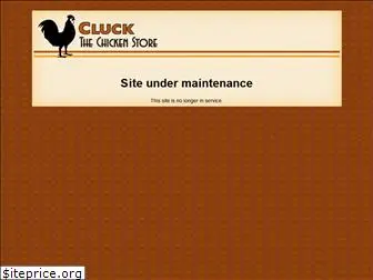 cluckthechickenstore.com