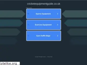 cricketequipmentguide.co.uk