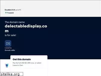 delectabledisplay.com