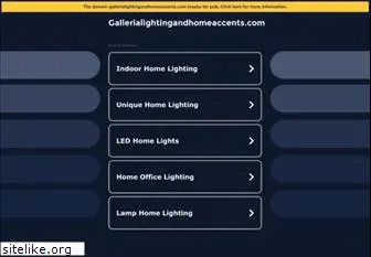 gallerialightingandhomeaccents.com