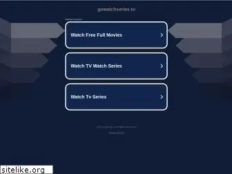 Top 19 Similar websites like gowatchseries.to and alternatives