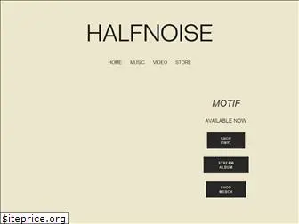 halfnoisemusic.com