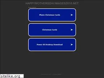 happymothersdayimages2016.net