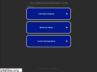 holysmokehogroast.com