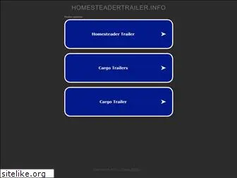 homesteadertrailer.info