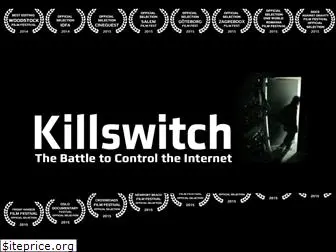 killswitchthefilm.com