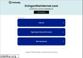 livingontheinternet.com