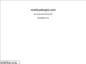 mobilyadergisi.com