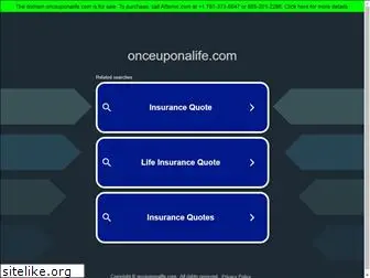 onceuponalife.com