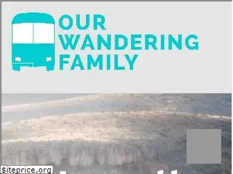 ourwanderingfamily.com