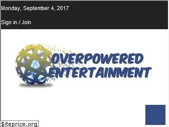 overpoweredentertainment.com