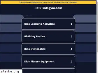 pe101kidsgym.com