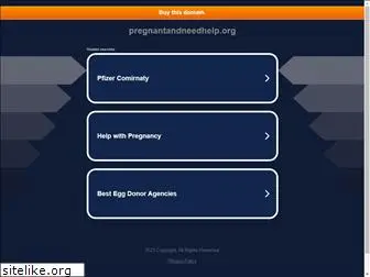 pregnantandneedhelp.org