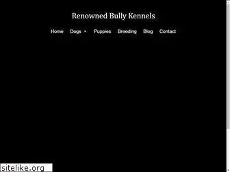 renownedbullykennels.com