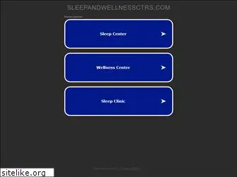 sleepandwellnessctrs.com