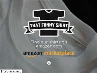 thatfunnyshirt.com