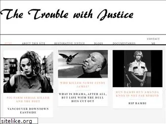 thetroublewithjustice.com