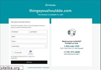 thingsyoushoulddo.com