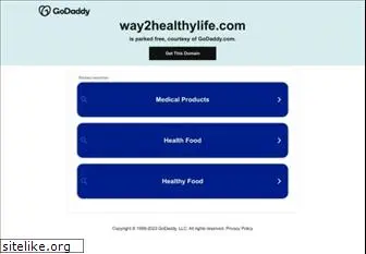 way2healthylife.com