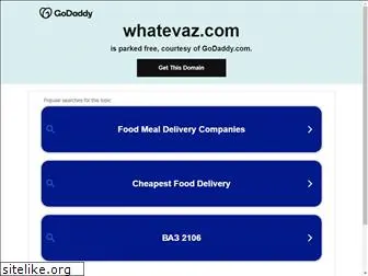 whatevaz.com