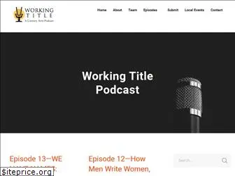 workingtitlepod.com